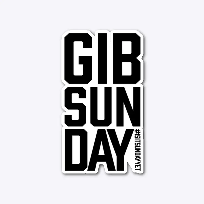 Is it Sunday yet sticker